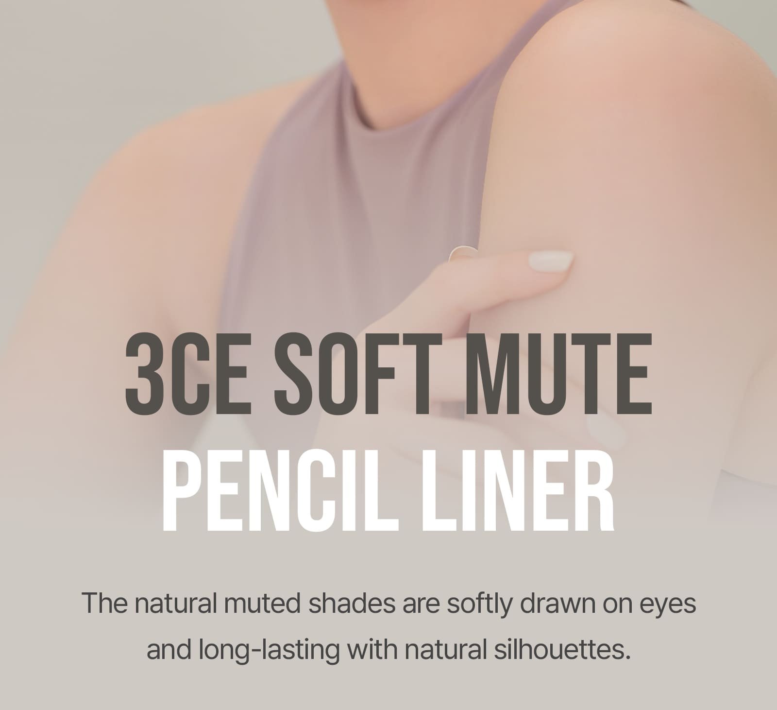 Key model visual of 3CE Soft Mute Pencil Liner