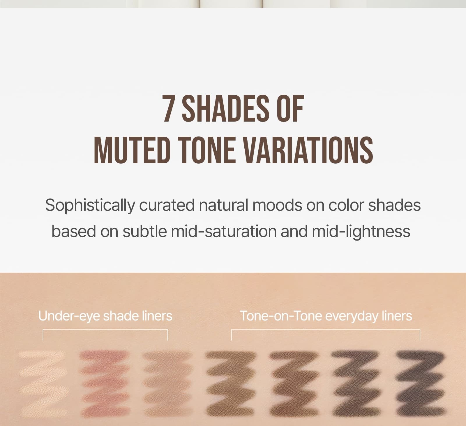 unique selling point - 7shade of muted tone variations