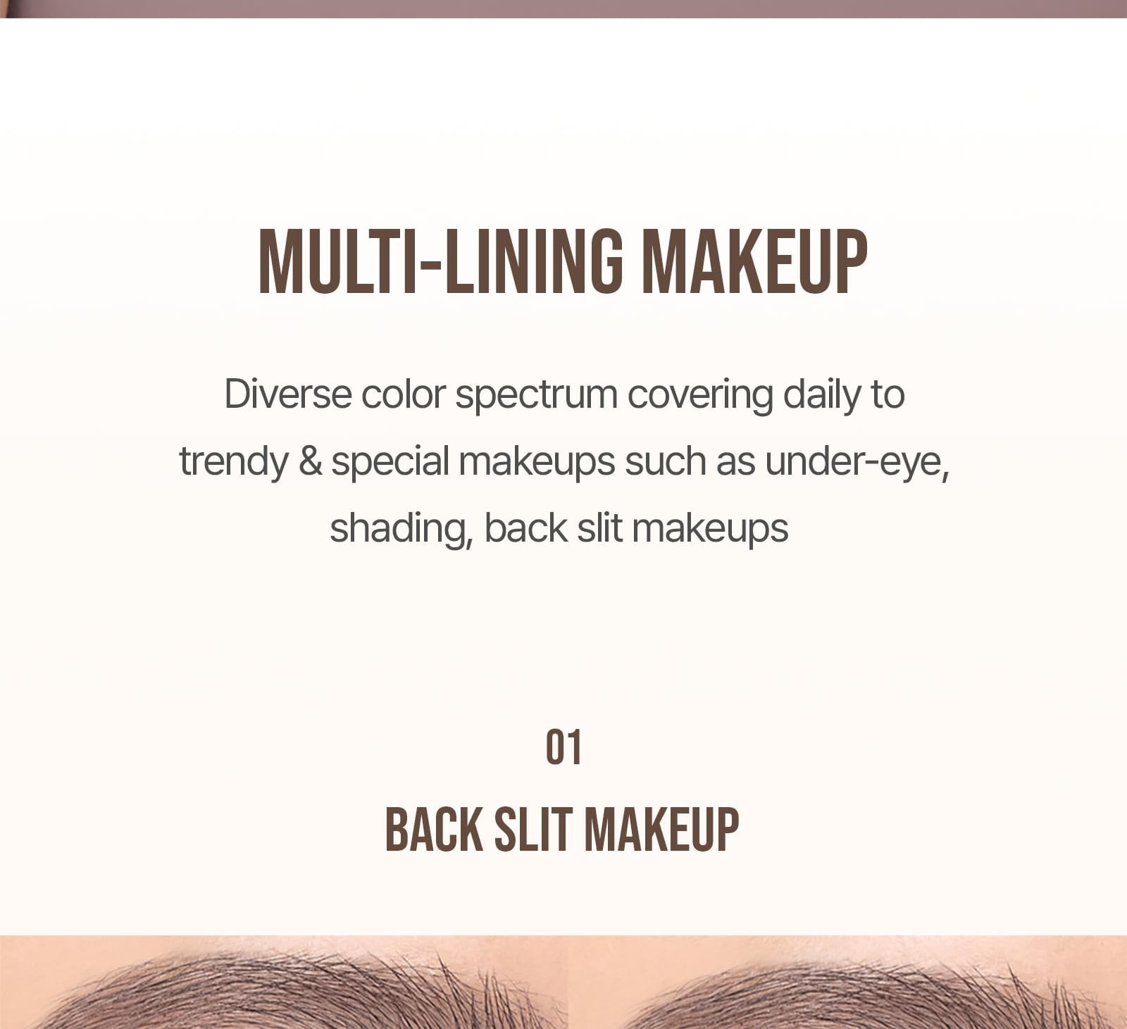 unique selling point - multi-lining makeup