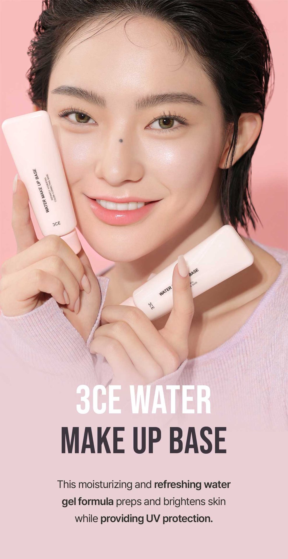 Key model visual of  3CE water make up base