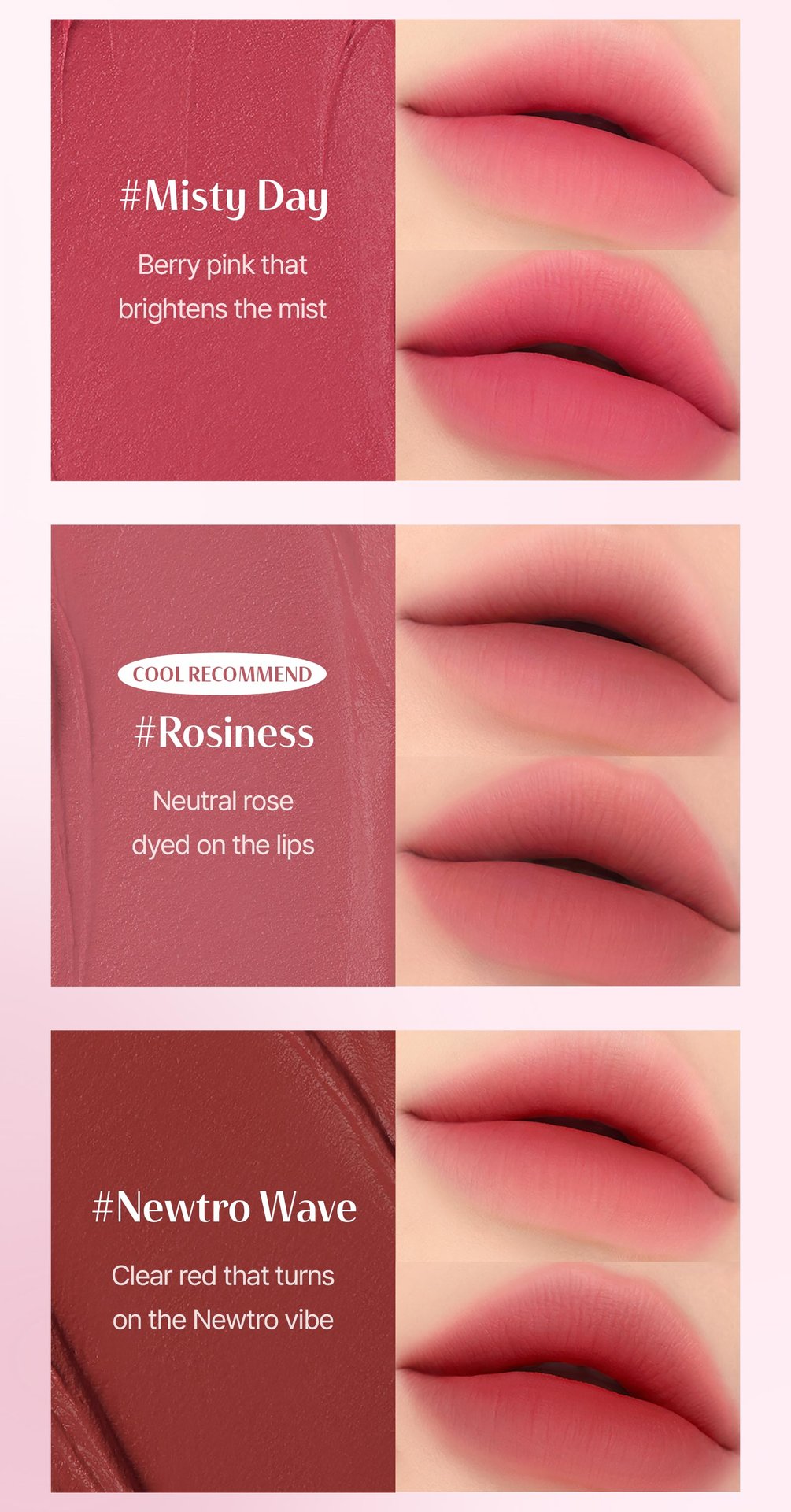 swatch images of per shade : Misty day,Rosiness, Newtro Wave 